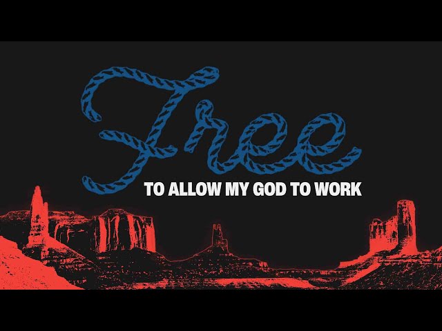 Free To Allow My God To Work | Bill Ramsey | February 4, 2024 | Sermon Only