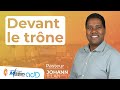 Devant le trône | Pasteur Johann ILLAN | Assemblée de Dieu de Saint-Louis | La Réunion