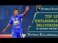 Top 10 nuwan kulasekara unplayable deliveries in cricket history  top 10 stump crushing wickets