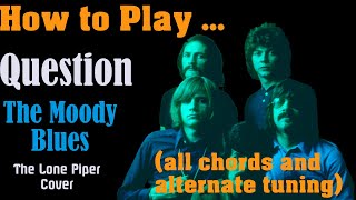 How to Play Question by The Moody Blues on Acoustic Guitar