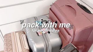 PACK WITH ME FOR SOUTH KOREA!!