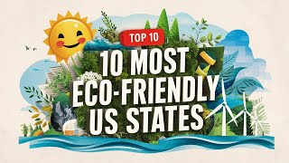Top 10 Most Eco Friendly US States