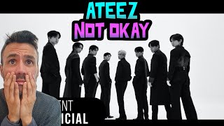 ATEEZ(에이티즈) - 'NOT OKAY' (REACTION) First Time Hearing It