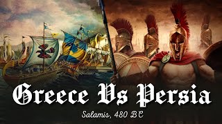 ⚓Greece Vs Persia - Salamis, 480 BC