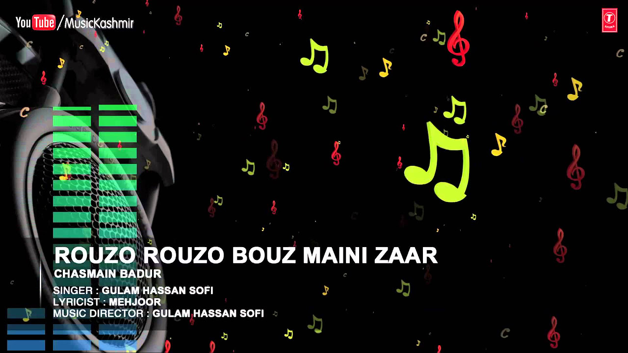 Rouzo Rouzo Bouz Maini Zaar Full HD Songs  T Series Kashmiri  Gulam Hassan Sofi