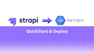 Strapi Introduction & Deploy to Google App Engine (GCP) - Headless REST API