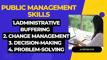 Administrative Buffering 🛡️ | Change Management 🔄 | Decision Making 🤔 | Problem Solving 🧩 #css #pms