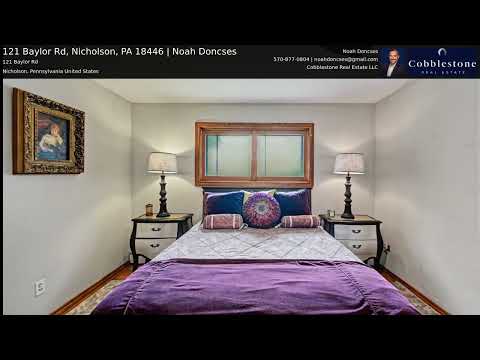 121 Baylor Rd, Nicholson, PA home video tour