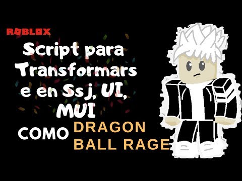 Como Hacer Script De Ssj Ui Mui 2020 Como Dragon Ball Rage Youtube - roblox studio golpear con click tutorial español