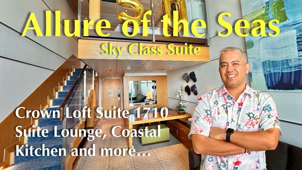 ROYAL CARIBBEAN, TRANSATLANTIC, ALLURE OF THE SEAS, CROWN LOFT SUITE 1710