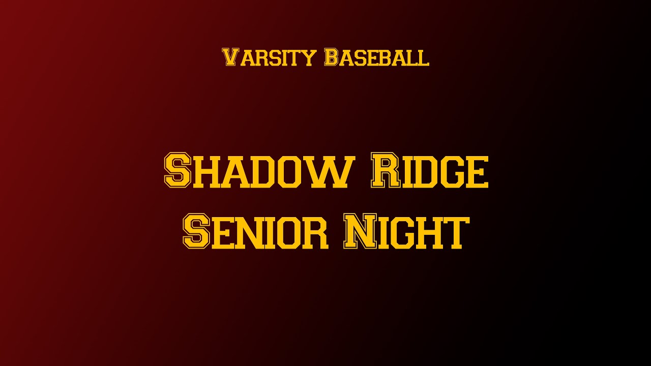 Shadow Ridge Baseball Senior Night 2025