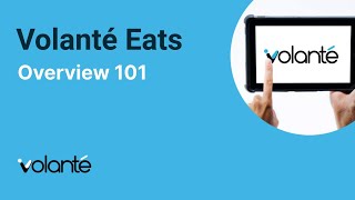 Volanté Eats - Overview 101