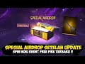 BELI SPESIAL AIRDROP FREE FIRE SETELAH UPDATE! SPIN TERHOKI EVENT FF TERBARU