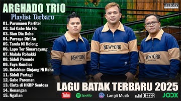 Arghado Trio - Kompilasi Lagu Batak Terbaru 2025 Lagu Batak Pilihan Terbaik Full Album Tiktok