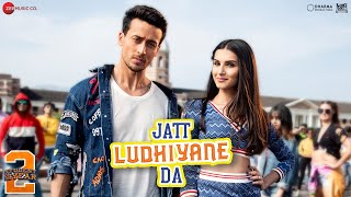 Jatt Ludhiyane Da - Student Of The Year 2 | Tiger Shroff, Tara \u0026 Ananya |Vishal \u0026 Shekhar| Payal Dev Jatt Ludhiyane Da - Student Of The Year 2 | Tiger Shroff, Tara \u0026 Ananya |Vishal \u0026 Shekhar| Payal Dev