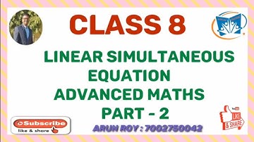 Linear Simultaneous Equation | Class 8 | Advanced Mathematics | Part 2 #class8 #advancedmaths