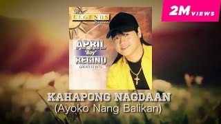 April Boy Regino - Kahapong Nagdaan (Ayoko Nang Balikan) (Official Lyric Video) chords