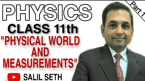 CLASS  11 ||  PHYSICS  || UNIT -1( PART - 1) " Physical World & Measurements"