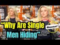 Where are all The Single Men | Women Finding Husbands in Home Depot | Women Hitting The Wall(Story2)