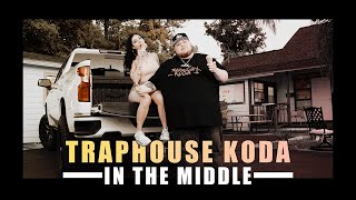 TRAPHOUSE KODA- In The Middle (Official Music Video)