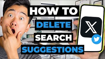 How To Delete Search Suggestions On X (Twitter)