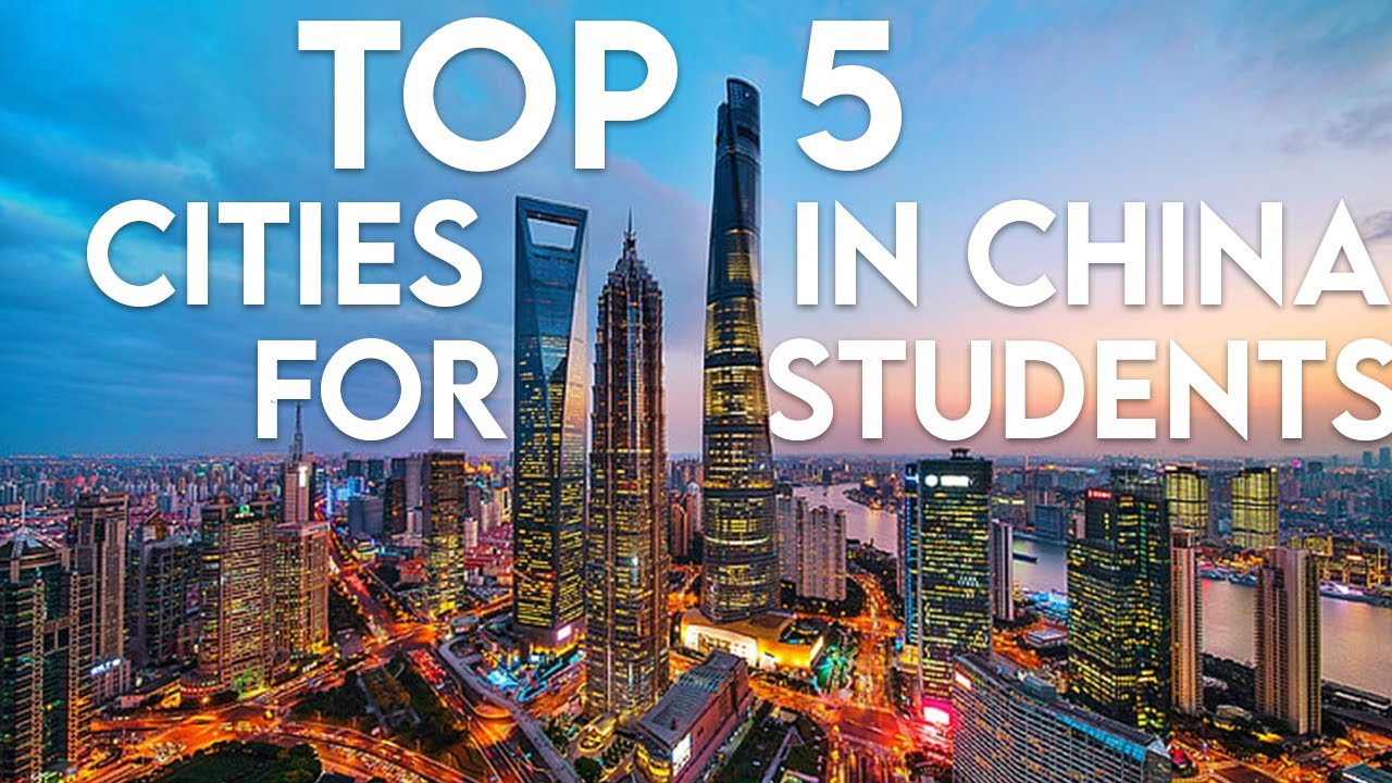 Top 5 Cities in China for International Students - YouTube