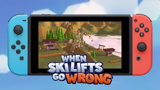 When Ski Lifts Go Wrong - Official Nintendo Switch Trailer