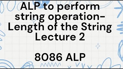 8086 ALP to perform string operation | L2 : Length of String