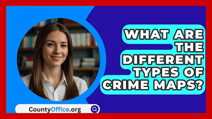 What Are The Different Types Of Crime Maps? - CountyOffice.org