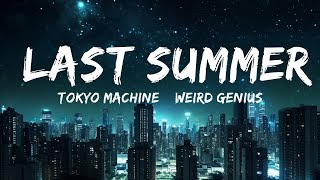 Tokyo Machine & Weird Genius - Last Summer (Lyrics) ft. Lights  | 30mins - Feeling your music