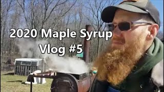 2020 Maple Syrup Vlog #5