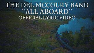 The Del McCoury Band - All Aboard (Official Lyric Video) - Del McCoury
