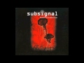 Subsignal - Walking with ghosts