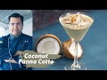 Coconut pana cotta recipe | कोकोनट पैनाकोटा |  | Easy dessert recipes|  Ajay Chopra