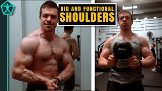 How to Build BIG Shoulders That Are FUNCTIONAL