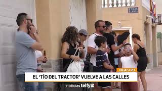 El 'Tío del Tractor' de Bigastro sale de nuevo a la calle
