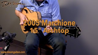 2005 Marchione 15" Archtop, Maple &amp; European Spruce