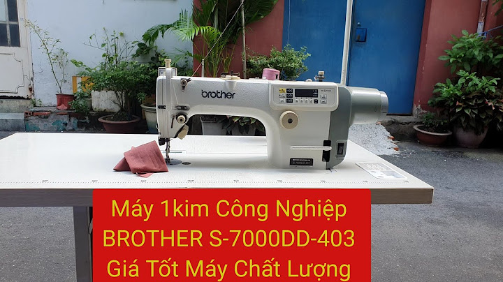 Máy may 1 kim điện tử brother giá bao nhiêu năm 2024