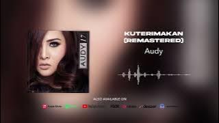 Audy - Kuterimakan (Remastered)