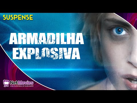 Armadilha Explosiva (2021) - Filme Completo Dublado GRÁTIS - Filme de Suspense | NetMovies