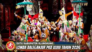 LOMBA BALEGANJUR REMAJA PKB 2026 - DUTA KABUPATEN KLUNGKUNG