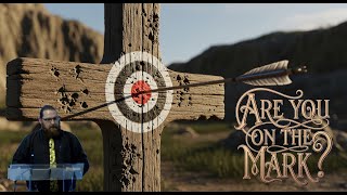 Are We on Target? Aaron Evans on Missing the Mark & Jesus's Redemption