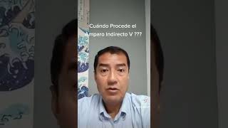 Cuándo Procede el Amparo Indirecto V???