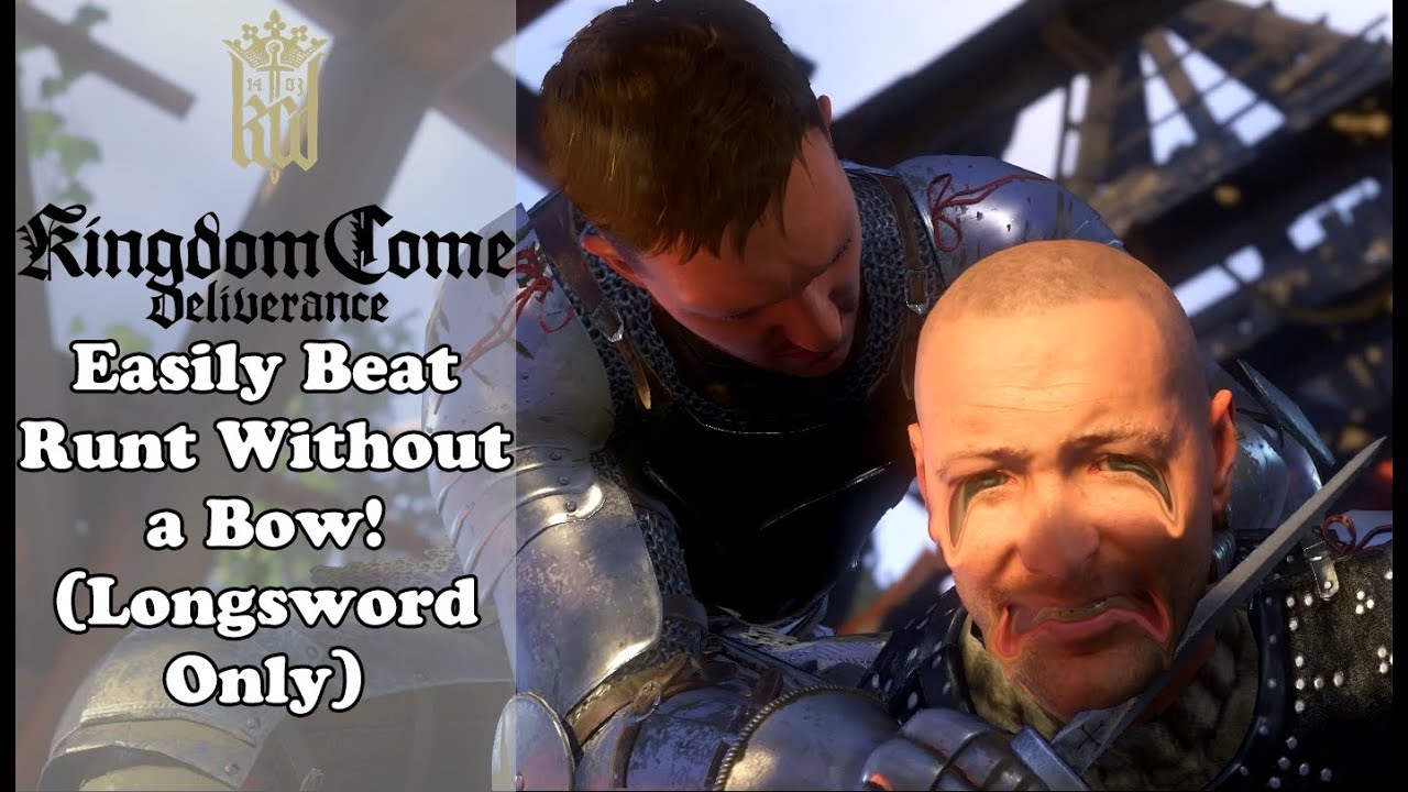Kingdom Come Deliverance Tips to Easily Beat Runt (No Bow) YouTube