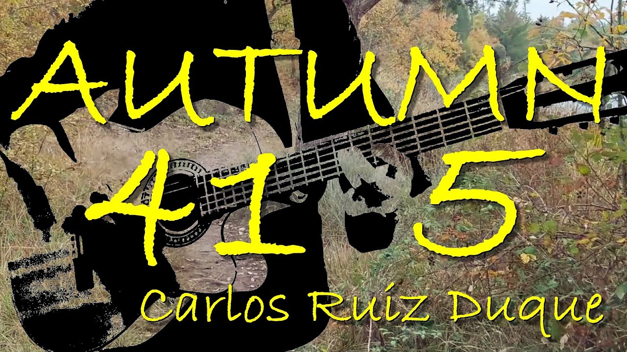 Autumn 41 5 - Carlos Ruiz Duque - YouTube