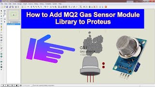 How to Add MQ2 Gas Sensor Library to Proteus | Step-by-Step Guide