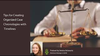 Podcast | Creating Case Chronologies with Timelines