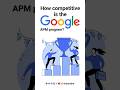 How competitive is the Google APM program? | Thewodm  #google #googleemployee #education  #googleapm