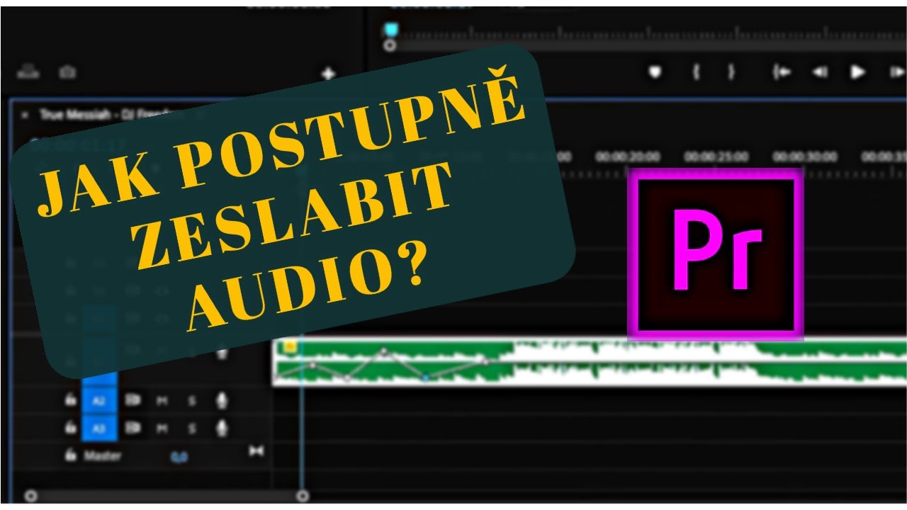 Premiere Pro - Jak postupně ztišit audio?
