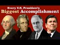 Every President's Biggest Accomplishment